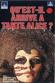 Qu'est-il arrivé à tante Alice? streaming sur filmcomplet