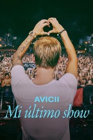 Imagen de Avicii: Mi último show