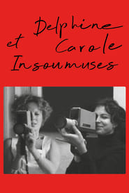 Film Delphine and Carole streaming VF complet