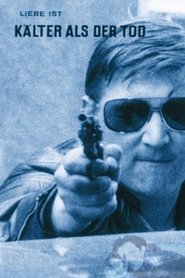 Film L'Amour est plus froid que la mort streaming VF complet