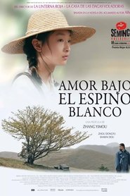 Amor bajo el espino blanco 2012