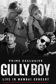 Film Gully Boy: Live In Concert streaming VF complet