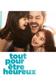 Film Tout pour être heureux streaming VF complet