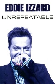 Eddie Izzard: Unrepeatable streaming sur filmcomplet