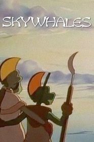 Film Skywhales streaming VF complet