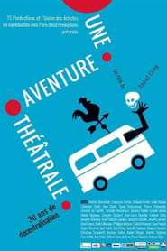 Une aventure théâtrale, 30 ans de décentralisation streaming sur filmcomplet