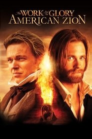 Film The Work and the Glory II: American Zion streaming VF complet