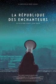 Film The Republic of Enchanters streaming VF complet