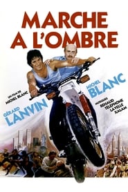 Film Marche à l'ombre streaming VF complet