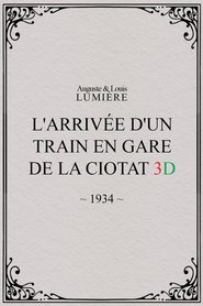 Film L'Arrivée d'un train en gare de La Ciotat 3D streaming VF complet