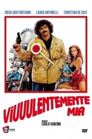 Film Viuuulentemente mia streaming VF complet