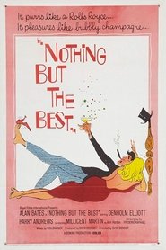 Film Nothing But the Best streaming VF complet