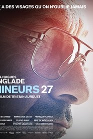 Film Mineurs 27 streaming VF complet