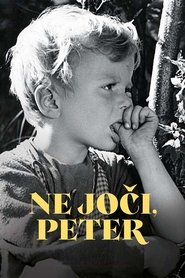 Film Ne joči, Peter streaming VF complet