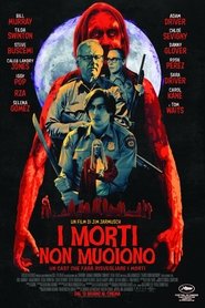 I morti non muoiono 2019