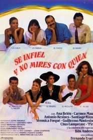 Film Sé infiel y no mires con quién streaming VF complet