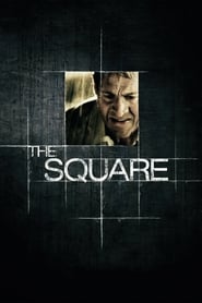 The Square - Ein tödlicher Plan 2013