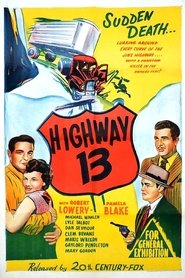 Film Highway 13 streaming VF complet