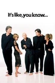 Poster of It's Like, You Know...