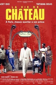 Film La vie de château streaming VF complet