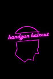 Handgun Haircut