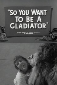 Imagen de So You Want to Be a Gladiator