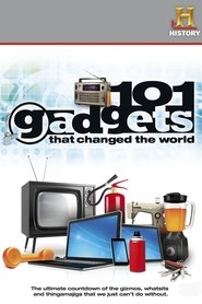 Film 101 Gadgets That Changed the World streaming VF complet