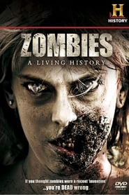 Zombies: A Living History
