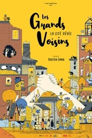 Film Les Grands Voisins, la cité rêvée streaming VF complet