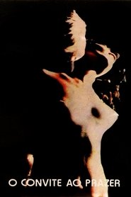 Film O Convite ao Prazer streaming VF complet