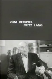Film Zum Beispiel: Fritz Lang streaming VF complet