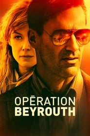 Film Opération Beyrouth streaming VF complet