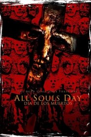 Film All Souls Day: Dia de los Muertos streaming VF complet