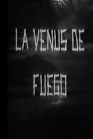 Venus de fuego streaming sur filmcomplet
