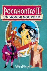 Film Pocahontas II : Un monde nouveau streaming VF complet