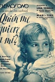 ¿Quién me quiere a mí? streaming sur filmcomplet