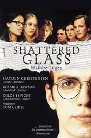 Lüge und Wahrheit - Shattered Glass 2003