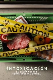Imagen de Intoxicación: La cruda verdad de nuestra comida