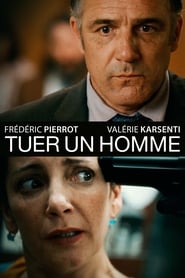 Film Tuer un homme streaming VF complet