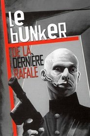 Film Le Bunker de la dernière rafale streaming VF complet