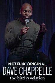 Dave Chappelle: The Bird Revelation 2017