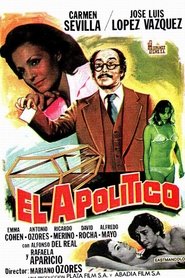 Film El apolítico streaming VF complet
