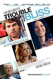 Film The Trouble with Bliss streaming VF complet