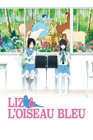 Film Liz et l'oiseau bleu streaming VF complet