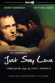 Film Just Say Love streaming VF complet