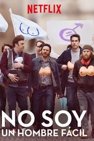 No soy un hombre fácil 2018