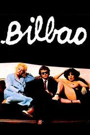 Film Bilbao streaming VF complet