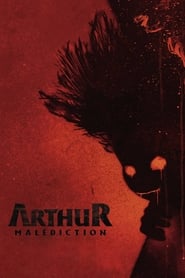 Film Arthur, malédiction streaming VF complet