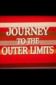 Film Journey to the Outer Limits streaming VF complet