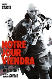 Film Notre jour viendra streaming VF complet